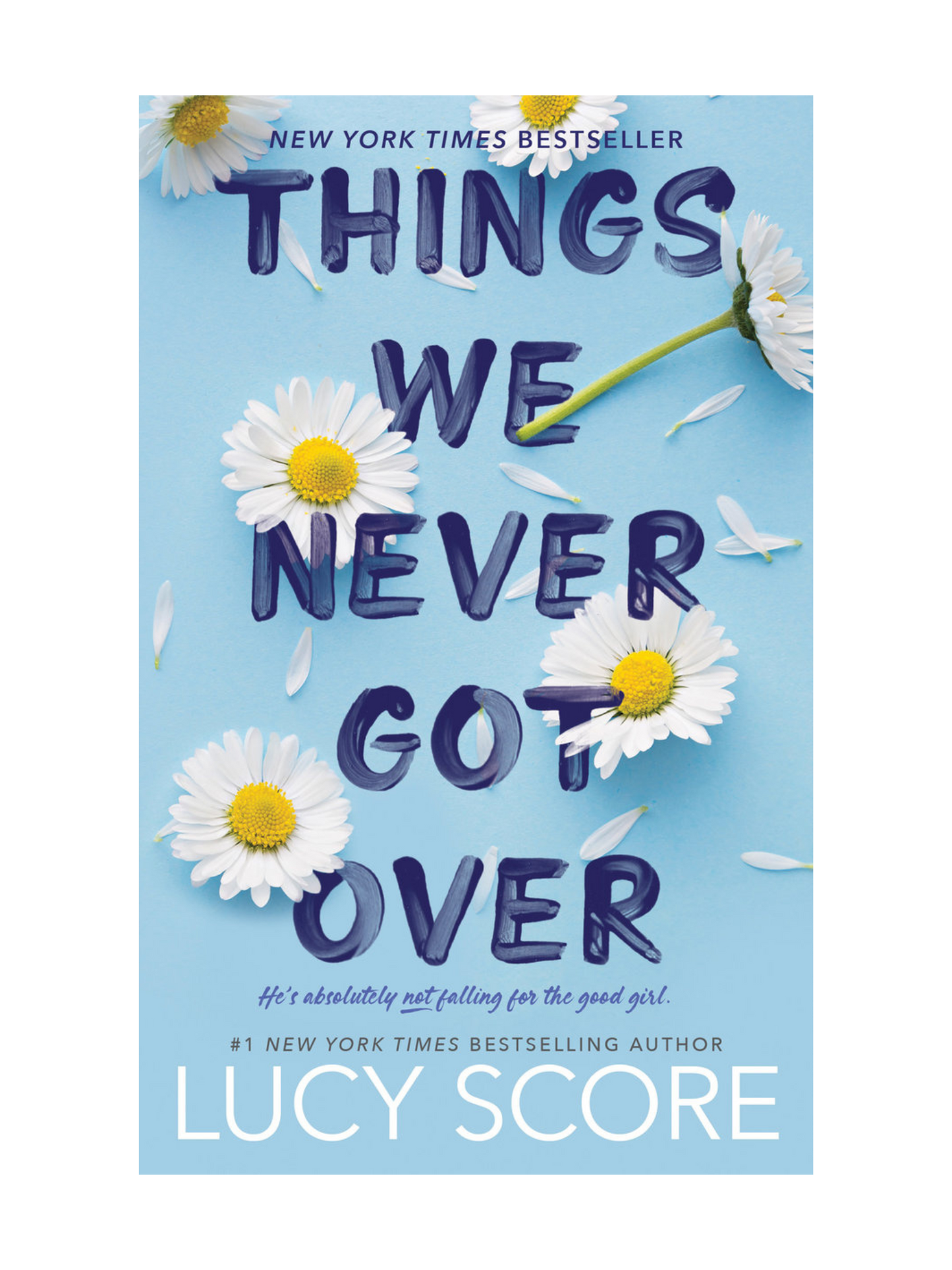 Things We Never Got Over
