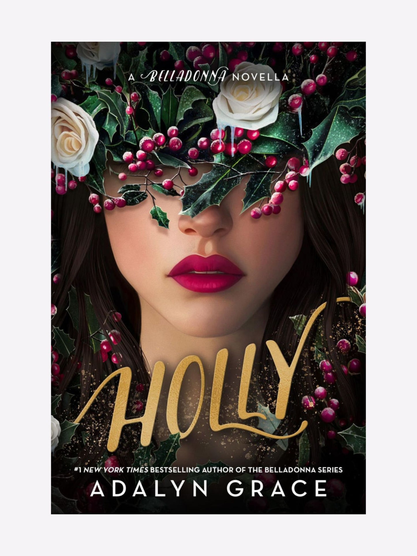 Holly: A Belladonna Novella