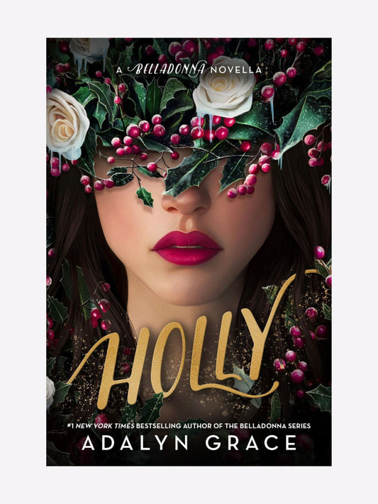 Holly: A Belladonna Novella